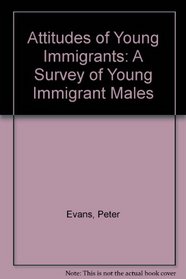 Attitudes of Young Immigrants (A Runnymede Trust publication)