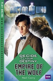 Empire of the Wolf (Doctor Who: Decide Your Destiny, No 16)