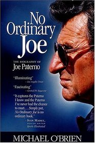 No Ordinary Joe : The Biography of Joe Paterno