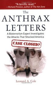 The Anthrax Letters: A Bioterrorism Expert Investigates the Attack That Shocked America