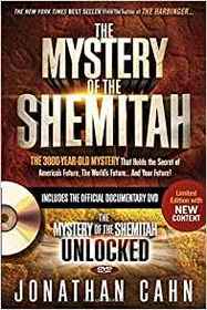 The Mystery of the Shemitah With DVD: The 3,000-Year-Old Mystery That Holds the Secret of America's Future, the World's Future, and Your Future!