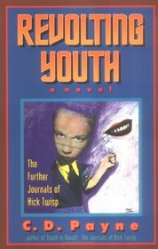 Revolting Youth: The Further Journals of Nick Twisp