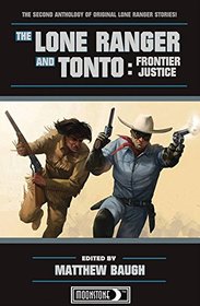 The Lone Ranger and Tonto: Frontier Justice