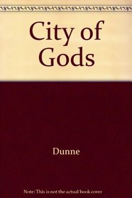 The city of the gods: A study in myth  mortality