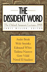 The Dissident Word: The Oxford Amnesty Lectures 1995 (Oxford Amnesty Lectures, 1995)