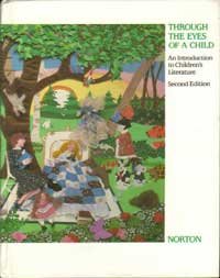 Through the Eyes of a Child: An Introduction to Children's Literature (2nd Edition)