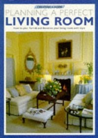Planning a Perfect Living Room (Creating a Home) (Spanish Edition)