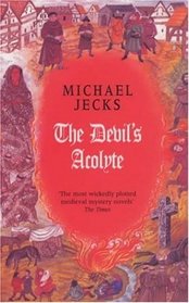 The Devil's Acolyte (Knights Templar, Bk 13)