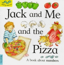 Jack and Me and the Pizza (Early Worms S.)