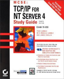 MCSE: TCP IP For NT Server 4 Study Guide Exam 70-059 (With CD-ROMs)