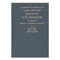 Cases, Text, and Problems on Civil Procedure