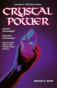 Crystal Power (Llewellyn's Psi-tech)