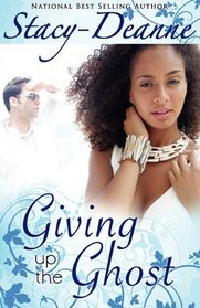 Giving Up The Ghost (Peace In The Storm Publishing Presents)