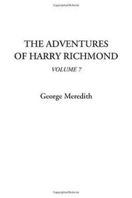 The Adventures of Harry Richmond, Volume 7