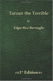 Tarzan the Terrible, 1st Edition