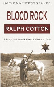 Blood Rock: A Ranger Sam Burrack Western Adventure (Volume 3)