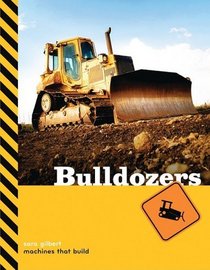 Bulldozers (Machines That Build)