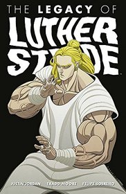 The Legacy of Luther Strode Volume 3