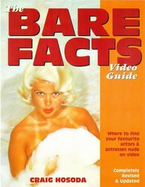 The Bare Facts Video Guide: Where to Find Your Favourite Actors and Actresses Nude on Video
