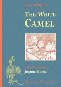 The White Camel: A Story of Arabia (Young Spitfire)