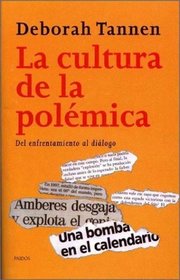 La Cultura De La Polemica (Spanish Edition)