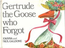 Gertrude, the Goose Who Forgot