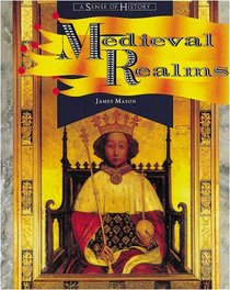 Medieval Realms (Sense of History)