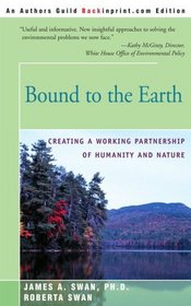 Bound to the Earth: Creating a Working Partnership of Humanity and Nature