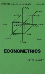 Econometrics (Statistics: Textbooks and Monographs)