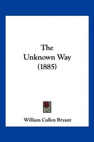 The Unknown Way (1885)