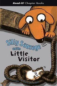 Silly Sausage And the Little Visitor (Read-It! Chapter Books) (Read-It! Chapter Books)