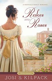 Rakes and Roses (Proper Romance Mayfield Family Regency)