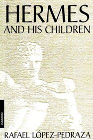 Hermes and His Children (4th Ed)