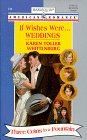 If Wishes Were...Weddings (Three Coins in a Fountain, Bk 2) (Harlequin American Romance, No 745)