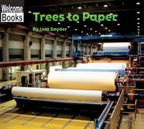 Trees To Paper (Turtleback School & Library Binding Edition)