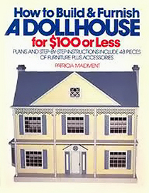 How to Build and Furnish a Dollhouse for $100 or Less