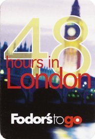 Fodor's to Go 48 Hours in London (Fodor's to Go)