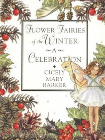 Flower Fairies of the Winter: A Celebration (Flower Fairies Collection)