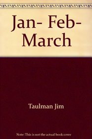 Jan, Feb, March