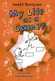 My Life as a Gamer (My Life, Bk 5)