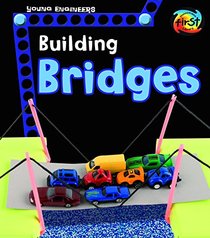 Building Bridges (Young Engineers)