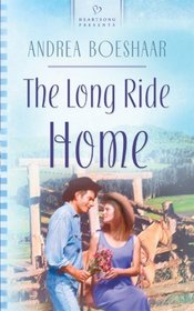 The Long Ride Home (Heartsong Presents)
