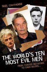 The World's Ten Most Evil Men