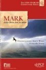 Mark: Jesus Christ, Love in Action (Pcf Devotional Commentary)