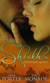 The Desert Sheikh's Innocent Queen: Desert Sheikh's Collection