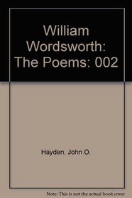 William Wordsworth: The Poems (English Poets)