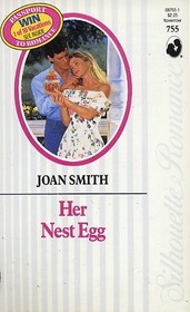 Her Nest Egg (Silhouette Romance, No 755)