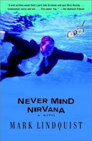 Never Mind Nirvana : A Novel