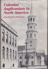 Colonial Anglicanism in North America