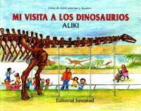 Mi visita a los dinosaurios/ My visit to the dinosaurs (Libros De Ciencia Para Leer Y Descubrir)
